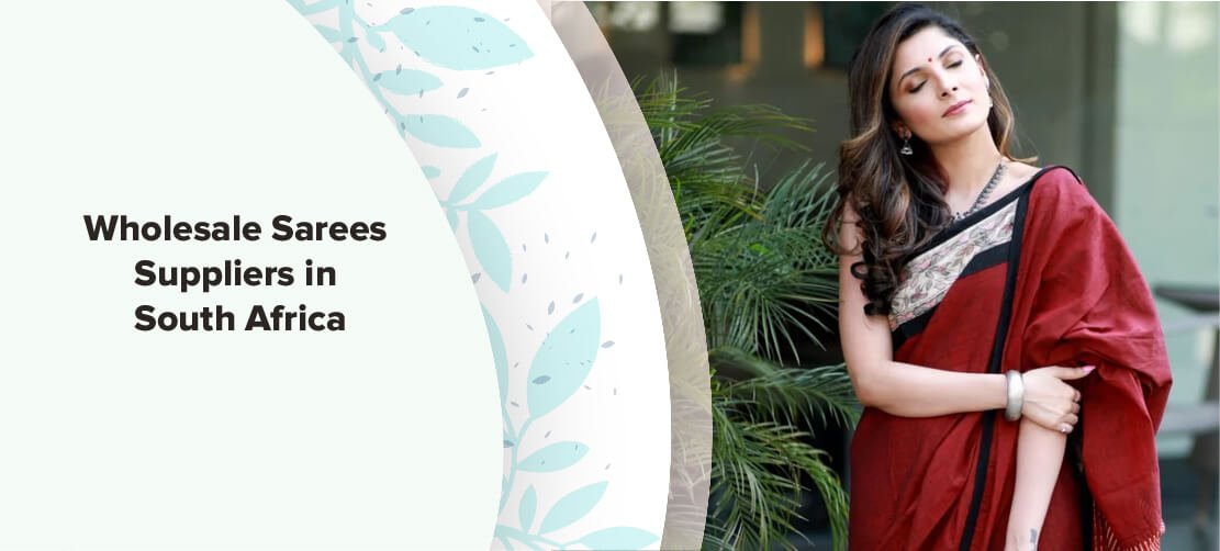Wholesale Sarees Suppliers in South Africa